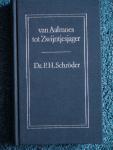 Schröder, Dr. P.H. - van Aalmoes tot Zwijntjesjager