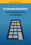 Karel A. Winkelaar - De communicatieadviseur op een strategische positie in de organisatie