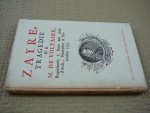 Voltaire - Zayre, Tragedie.Representée a Paris aux mois d'Août, Novembre & Decembre 1732.