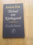 Ent, Anton - De hoed van Kierkegaard Ent, Anton - De hoed van Kierkegaard
