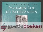 Vries, B. de - De melodieën der Psalmen, Lof en Bedezangen *nieuw* nu van 44,95 voor Vries, B. de - De melodieën der Psalmen, Lof en Bedezangen *nieuw* nu van 44,95 voor