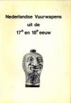SLOOT, DRS. R.B.F. VAN DER SLOOT (beschrijvingen) - Nederlandse vuurwapens uit de 17e en 18e eeuw