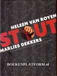 Royen, Heleen van - Dekkers Marlies - Stout