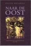P. Brugman 19305 - Naar de Oost Oorlogsvrijwilligers naar Nederlands Indie 1945-1948