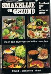 Scheibenpflug, Charlotte e.a. - Smakelijk en gezond - Handboek voor de moderne vrouw