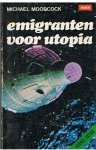 Moorcock, Michael - Emigranten voor Utopia - SF 46