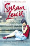 Susan Lewis - Too Close to Home