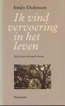 Dickinson, Emily - Ik vind vervoering in het leven. Vijftig brieven aan haar mentor
