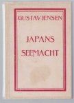 Phil Gustav Jensen - Japans Seemacht : Der schnelle Aufstieg im Kampf um Selbstbehauptung und Gleichberechtigung in den Jahren 1853-1937