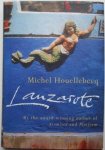 Michel Houellebecq - Lanzarote. 1.ed