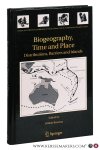 Renema, Willem (ed.). - Biogeography, Time and Place: Distributions, Barriers and Islands. Renema, Willem (ed.). - Biogeography, Time and Place: Distributions, Barriers and Islands.