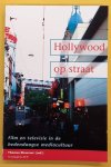 ELSAESSER, THOMAS. - Hollywood op straat, film en televisie in de hedendaagse mediacultuur