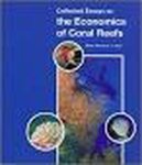  - Collected Essays on the Economics of Coral Reefs