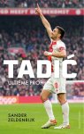 Zeldenrijk, Sander - Tadic -Ultieme prof
