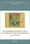 Rémy Cordonnier - iconographie du Bestiaire divin de Guillaume le clerc de Normandie