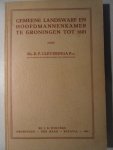 Cleveringa, Mr. R.P. Pzn. - Gemeene Landswarf en Hoofdmannenkamer te Groningen tot 1601