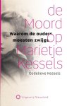 Godelieve Kessels, Peter Nissen - De moord op Marietje Kessels