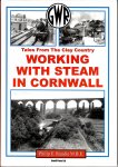 Rundle, Philip E. - Working with Steam in Cornwall