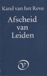 Reve, Karel van het - Afscheid van Leiden
