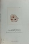 Vincent van Gaalen 273958 - Control Freaks De mens in de rol van schepper