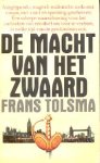 Tolsma, Frans - De Macht van het Zwaard