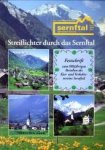 PETER-KUBLI, SUSANNE - Streiflichter durch das Sernftal. Festschrift zum 100jährigen Bestehen des Kur- und Verkehrsvereins Sernftal