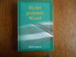 Predikanten v/d Gereformeerde Gemeente - Bij het geopende Woord Predikanten v/d Gereformeerde Gemeente - Bij het geopende Woord
