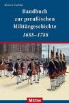 Guddat, Martin - Handbuch zur Preussichen Militärgeschichte 1688-1786