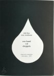 Tony Rombouts, Niki Faes - Een hand vol druppels Vijf variaties op een thema en één annex. Grafiek: Niki Faes - Gedichten Tony Rombouts Tony Rombouts, Niki Faes - Een hand vol druppels Vijf variaties op een thema en één annex. Grafiek: Niki Faes - Gedichten Tony Rombouts