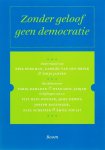 J.J.A.M. van Gennip, M. Jansen - Zonder geloof geen democratie een religieus democratisch appèl