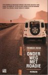Acda, Thomas - Onderweg met Roadie
