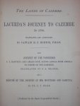 Captain R.F. Burton - The lands of Cazembe. Lacerda's journey to Cazembe in 1798 / also Journey of the Pombeiros
