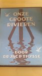 Thijsse, Jac.P. - Plaatjesalbum Verkade: Onze groote Rivieren.
