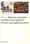 Diversen - Historie en kroniek van het Concertgebouw en het Concergebouw-orkest 2