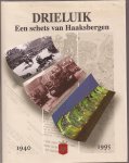 Schulten, H.G.M. en A.M. Vossebeld-Mentink - -Drieluik. Een schets van Haaksbergen 1940-1995.