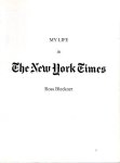 BLECKNER, Ross - Ross Bleckner - My Life in The New York Times. BLECKNER, Ross - Ross Bleckner - My Life in The New York Times.