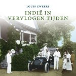 Louis Zweers - Indie In Vervlogen Tijden