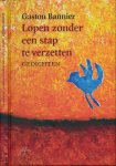 Bannier: Gaston - Lopen Zonder een Stap te Verzetten