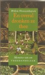 Nieuwenhuyzen, W. - En overal dronken ze thee