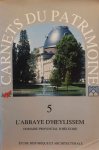 MARTINY Victor G. - L'abbaye d'Heylissem - Domaine provincial d'Hélécine - Étude historique et architecturale
