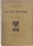 De Régnier Henri - Le bon plaisir, ed.org.