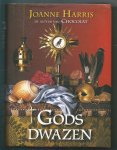 Harris, Joanne - Gods Dwazen Harris, Joanne - Gods Dwazen
