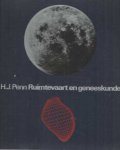 Penn, H.J. - Ruimtevaart en geneeskunde
