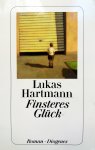 Hartmann, Lukas - Finsteres Glück (DUITSTALIG)