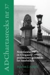 Maarten J. Aalders - Nederlandse en Hongaarse protestanten gedurende het interbellum