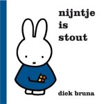 Dick Bruna - Nijntje is stout
