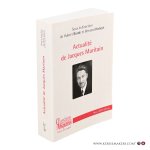 Borde, Hubert / Hubert, Bernard (ed.). - Actualité de Jacques Maritain. Borde, Hubert / Hubert, Bernard (ed.). - Actualité de Jacques Maritain.