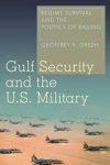 Geoffrey F. Gresh - Gulf Security and the U.S. Military
