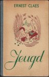 CLAES, Ernest. - JEUGD.