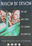 Baroness Kizette de Lempicka-Foxhall,  Charles Phillips - Passion by Design: The Art and Times of Tamara de Lempicka